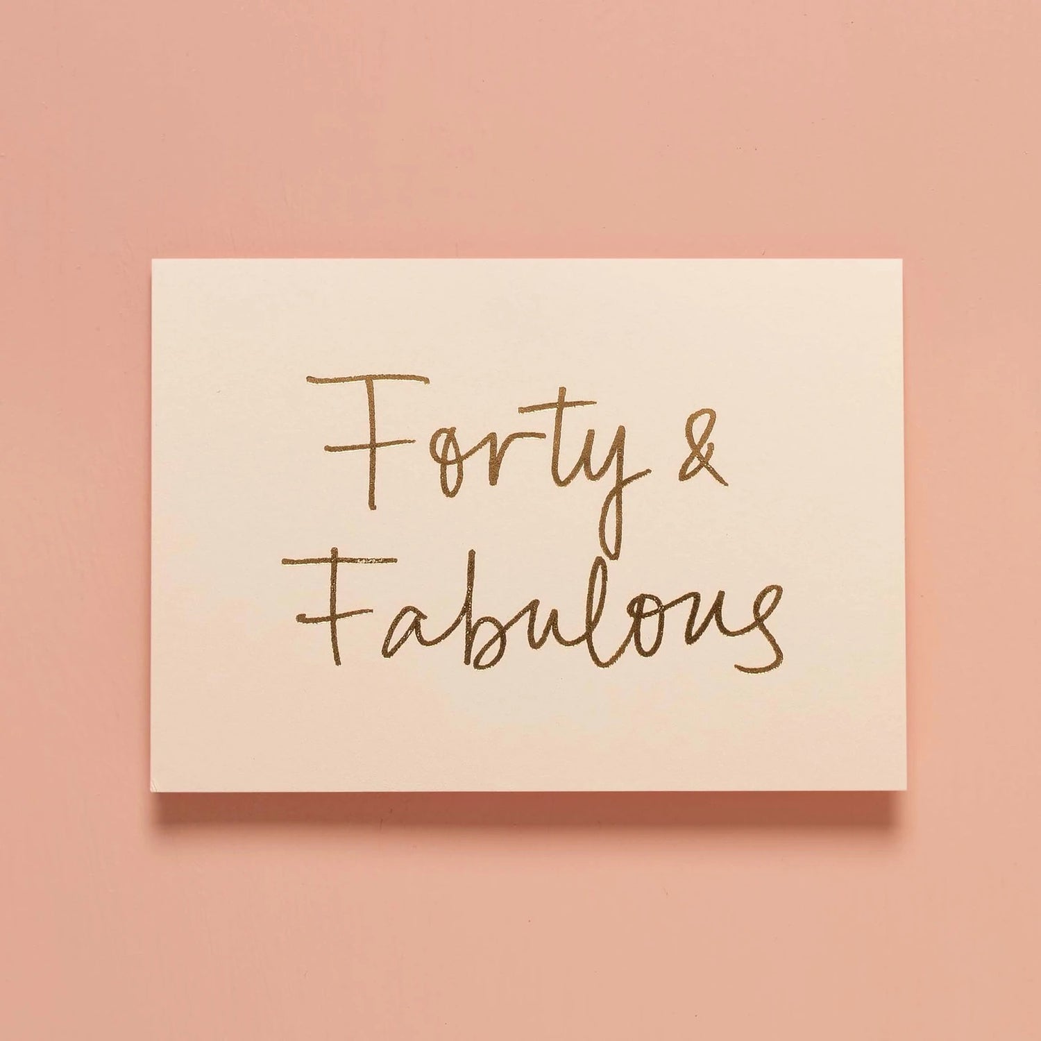 Forty &amp; Fabulous Card
